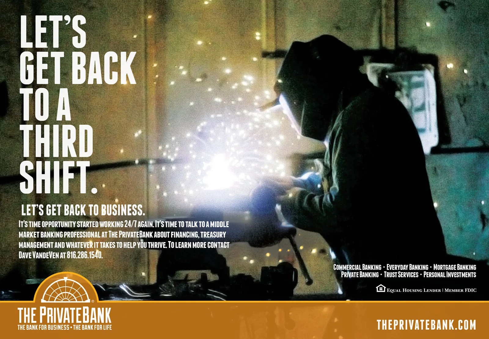 The PrivateBank commercial banking ad: a welder at work under the headline Let's get back to a third shift